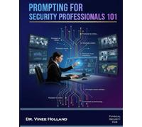 Prompting for Security Professionals 101