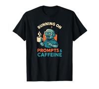 Prompts & Caffeine Robot AI Humor T-Shirt