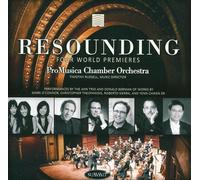 PROMUSICA CHAMBER ORCHESTRA/RUSSELL/BERMAN - Resounding: Four World Premieres
