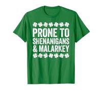 Prone To Shenanigans And Malarkey Shirt St Patricks Day T-Shirt