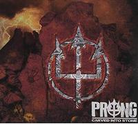 Prong - Carved Into Stone