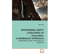 PRONOMINAL EMPTY CATEGORIES OF Kistani??a: A MINIMALIST APPROACH: PRONOMINAL EMPTY CATEGORIES OF Kistani??a