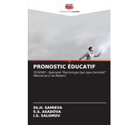 PRONOSTIC ÉDUCATIF: 70310901 - Spécialité "Psychologie (par type d'activité)" Manuel pour les Masters