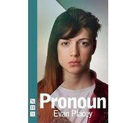 Pronoun (NHB Modern Plays) (National Theatre Connections) (Plays for Young People to Perform)