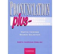 Pronunciation plus: Practice through Interaction