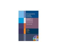 Pronunciation Practice Activities Book and Audio CD Pack: A Resource Book for Teaching English Pronunciation (Cambridge Handbooks for Language Teachers)