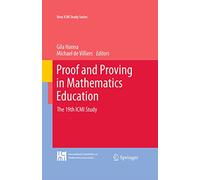 Proof and Proving in Mathematics Education: The 19th ICMI Study: 15 (New ICMI Study Series, 15)