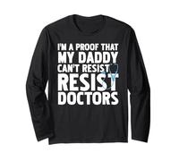 Proof Daddy Falls for Doctors Funny Baby Humor Long Sleeve T-Shirt