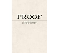 Proof I’m Doing the Most: Checkbox To Do List Notebook for Tasks, Planning, Organization, and Daily Lists