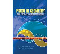 Proof in Geometry: With Mistakes in Geometric Proofs (Dover Books on Mathema 1.4tics)