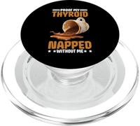 Proof My Thyroid Napped Without Me Awareness PopSockets PopGrip for MagSafe