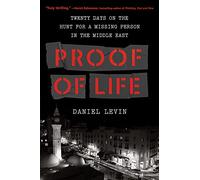 Proof of Life Twenty Days on the Hunt for a Missing Person in the Middle East