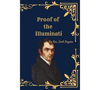 Proof of the Illuminati: A Restored Historical Edition