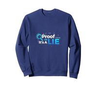 Proof Or Lie Data Geek Humor Binary Code Fact Check Sweatshirt, Adult Unisex, Navy, XL