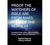 PROOF THE WATCHERS OF BIBLE ARE FROM MARS: ROOT OF THE NEPHILIM: ARTWORK FOUND SHOWS TWO HUMANOID SPECIES, ANIMALS AND SEA CREATURES