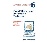 Proof Theory and Automated Deduction: 6 (Applied Logic Series, 6)