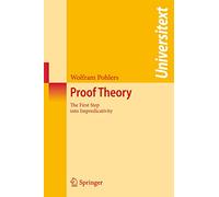 Proof Theory: The First Step into Impredicativity (Universitext)
