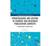 Proofreading and Editing in Student and Research Publication Contexts – International Perspectives