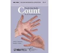 Proofs that Really Count: The Art of Combinatorial Proof (Dolciani Mathematical Expositions)
