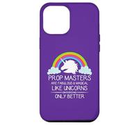 Prop Masters Are Like Unicorns Props Master Film and Theatre Case for iPhone 12 Pro Max
