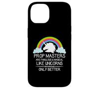 Prop Masters Are Like Unicorns Props Master Film and Theatre Case for iPhone 14