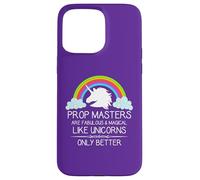 Prop Masters Are Like Unicorns Props Master Film and Theatre Case for iPhone 15 Pro Max