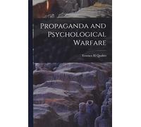 Propaganda and Psychological Warfare