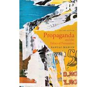 Propaganda and the Ethics of Persuasion