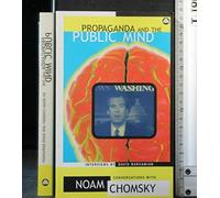 Propaganda and the Public Mind: Conversations with David Barsamian