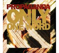 Propaganda - Only One Word