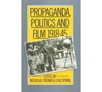 Propaganda, Politics and Film, 1918-45