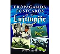 Propaganda Postcards of the Luftwaffe