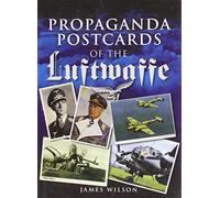 Propaganda Postcards of the Luftwaffe