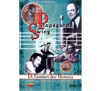 Propaganda Swing: Dr. Goebbels' Jazz Orchestra