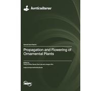 Propagation and Flowering of Ornamental Plants