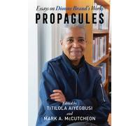 Propagules : Essays On Dionne Brand's Work