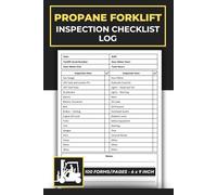 Propane Forklift Inspection Checklist Log: With Daily Inspections Checklists | Forklifts Safety & Compliance Record Logbook | 100 Forms