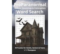 ProParanormal Word Search Puzzle Book: Word searches with Easy to Read Print about Ghosts, Haunting and Poltergeists | 6x9 inches, 80 pages | 40 puzzles