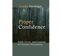 Proper Confidence: Faith, Doubt and Certainty in Christian Discipleship