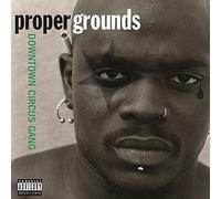 Proper Grounds - Downtown Circus Gang [180 gm LP Coloured Vinyl]