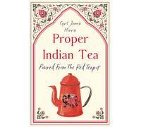 Proper Indian Tea : Poured From The Red Teapot