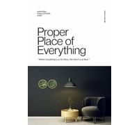 Proper Place of Everything: When Everything is in Its Place, the Heart is at Rest: 2 (Sufi in The City)