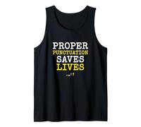 Proper Punctuation Saves Lives Grammar English Teacher Tank Top