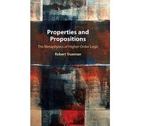 Properties and Propositions: The Metaphysics of Higher-Order Logic