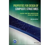 Properties for Design of Composite Structures: Theory and Implementation Using Software