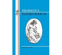 Propertius: Elegies III: Bk. 3 (BCP Latin Texts)