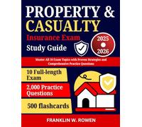 Property and Casualty Insurance Exam Study Guide 2025-2026: Master All 10 Exam Topics with Proven Strategies and Comprehensive Practice Questions