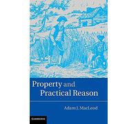 Property and Practical Reason
