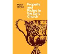 Property and Riches in the Early Church
