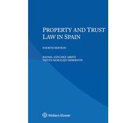 Property and Trust Law in Spain (Iel Property and Trust Law)